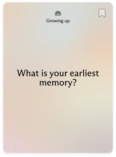 Growing up: What is your earliest memory?